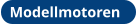 Modellmotoren